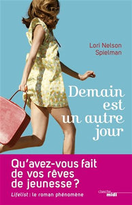 SPIELMAN, Lori Nelson: Demain est un autre jour