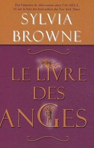 BROWNE, Sylvia: Le livre des anges