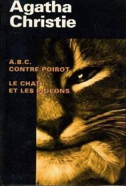 CHRISTIE, Agatha: A.B.C. contre Poirot et Le chat et les pigeons