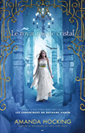 HOCKING, Amanda: Les chroniques du royaume Kanin (3 volumes)