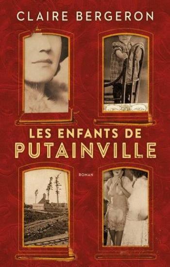 BERGERON, Claire: Les enfants de Putainville