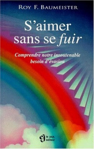 BAUMEISTER, Roy F. : S'aimer sans se fuir