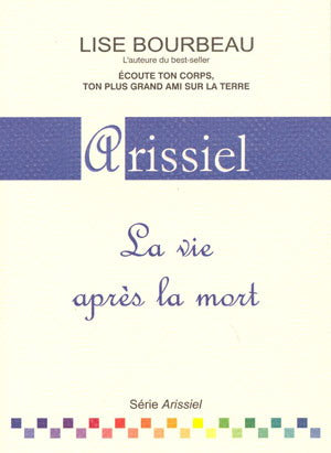 BOURBEAU, Lise : Série Arissiel : Arissiel, Benani, Carina et Diane (4 volumes)