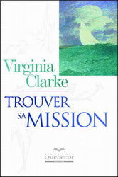 CLARKE, Virginia : Trouver sa mission