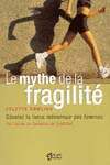 DOWLING, Colette : Le mythe de la fragilité