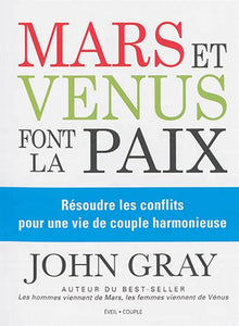 GRAY, John : Mars et Vénus font la paix