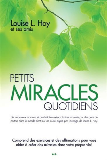 HAY, Louise L. : Petits miracles quotidiens