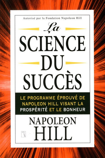 HILL, Napoleon : La science du succès