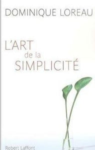 LOREAU, Dominique : L'art de la simplicité