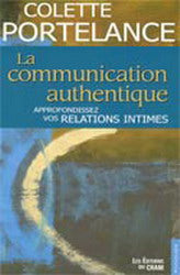 PORTELANCE, Colette : La communication authentique