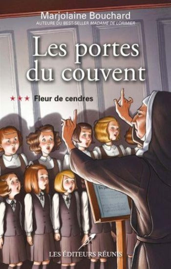 BOUCHARD, Marjolaine : Les portes du couvent (3 volumes)