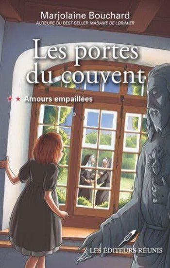 BOUCHARD, Marjolaine : Les portes du couvent (3 volumes)