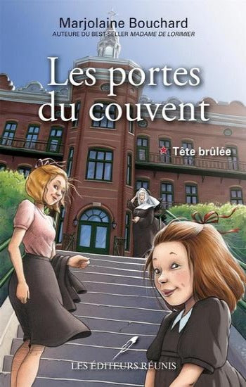 BOUCHARD, Marjolaine : Les portes du couvent (3 volumes)