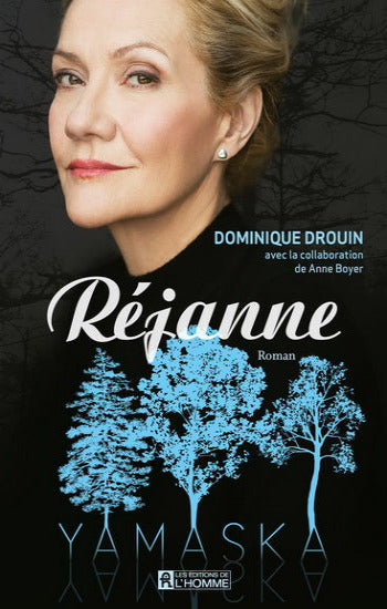 DROUIN, Dominique; BOYER, Anne : Yamaska: Réjanne