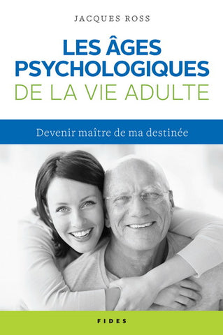 ROSS, Jacques : Les âges psychologiques de la vie adultes