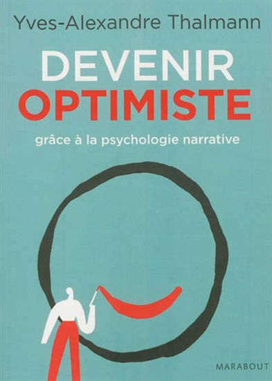 THALMANN, Yves-Alexandre : Devenir optimiste