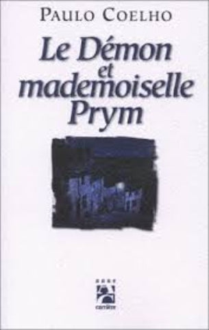 COELHO, Paulo : Le démon et mademoiselle Prym