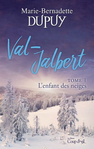 DUPUY, Marie-Bernadette : Val-Jalbert (6 volumes)