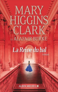 CLARK, Mary Higgins; BURKE, Alafair : La reine du bal
