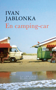 JABLONKA, Ivan : En camping-car