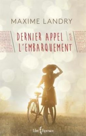 LANDRY, Maxime  : Dernier appel pour l'embarquement