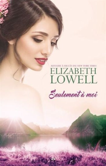 LOWELL, Elizabeth: Seulement l'amour (4 volumes)