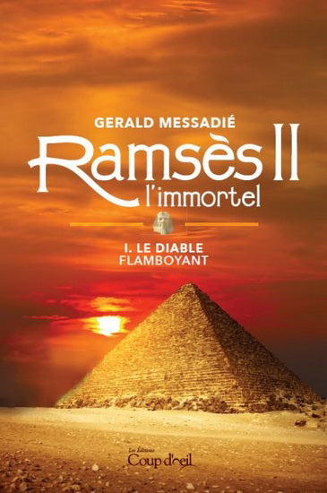 MESSADIÉ, Gerald: Ramsès II l'immortel (3 volumes)