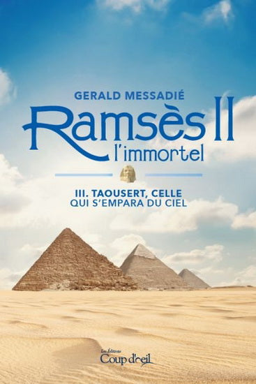 MESSADIÉ, Gerald: Ramsès II l'immortel (3 volumes)
