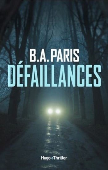 PARIS, B.A. : Défaillances