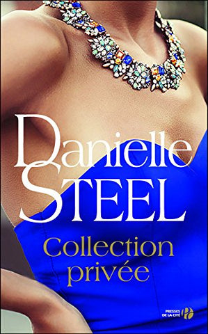 STEEL, Danielle: Collection privée