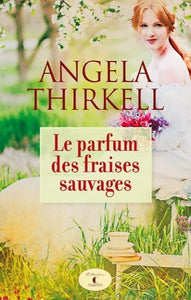 THIRKELL, Angela: Le parfum des fraises sauvages