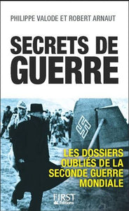 VALODE, Philippe; ARNAUT, Robert: Secrets de guerre