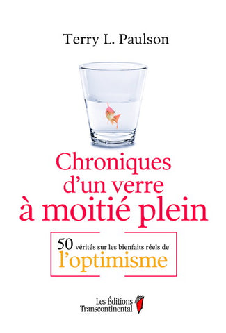 PAULSON, Terry L.: Chroniques d'un verre à moitié plein