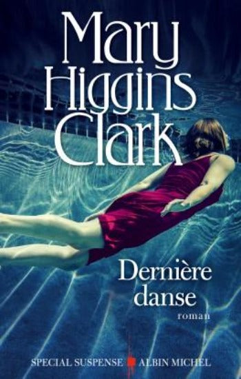 CLARK, Mary Higgins: Dernière danse