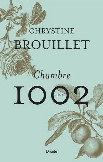 BROUILLET, Chrystine: Chambre 1002