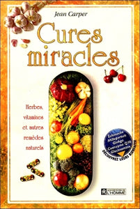 CARPER, Jean: Cures miracles