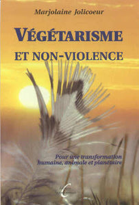 JOLICOEUR, Marjolaine: Végétarisme et non-violence