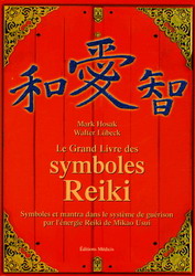 HOSAK, Mark; LÜBECK, Walter: Le grand livre des symboles Reiki