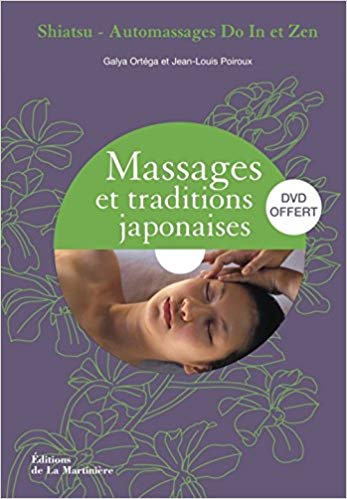 ORTÉGA, Galya; POIROUX, Jean-Louis: Massages et traditions japonaises