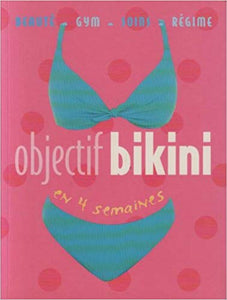 COLLECTIF: Objectif bikini en 4 semaines