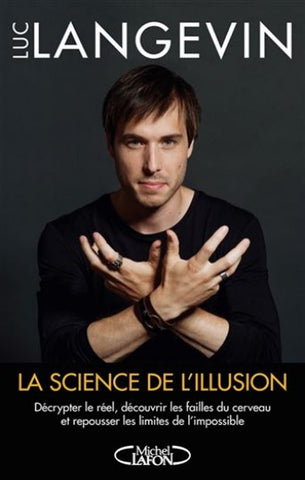 LANGEVIN, Luc: La science de l'illusion