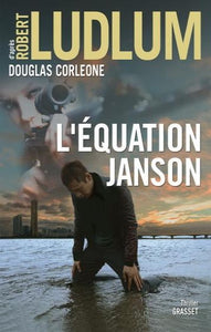 LUDLUM, Robert; CORLEONE Douglas: L'équation Janson