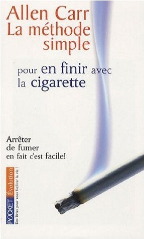 CARR, Allen: La méthode simple pour en finir avec la cigarette