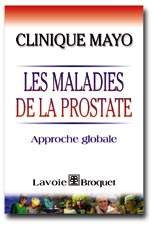 BARRETT, David M.: Clinique Mayo Les maladies de la prostate