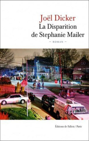 DICKER, Joël: La disparition de Stephanie Mailer