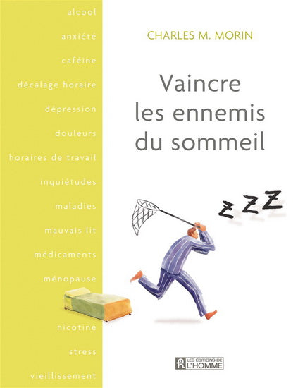 MORIN, Charles M.: Vaincre les ennemis du sommeil