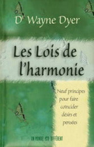 DYER, Wayne W.: Les Lois de l'harmonie