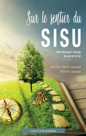 SAINT-LAURENT, Gervais; LEPAGE, Ghinos: Sur le sentier du Sisu (CD inclus)