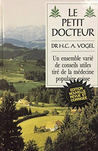 VOGEL, H.C.A.: Le petit docteur