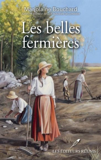 BOUCHARD, Marjolaine: Les belles fermières